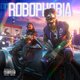 Cover art for album ROBOPHOBIA by EARTHGANG