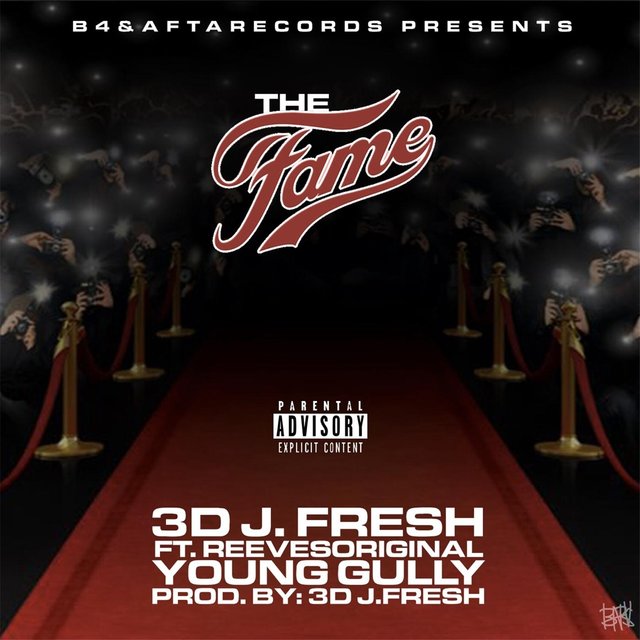 The Fame (feat. Young Gully & Reeves Original)