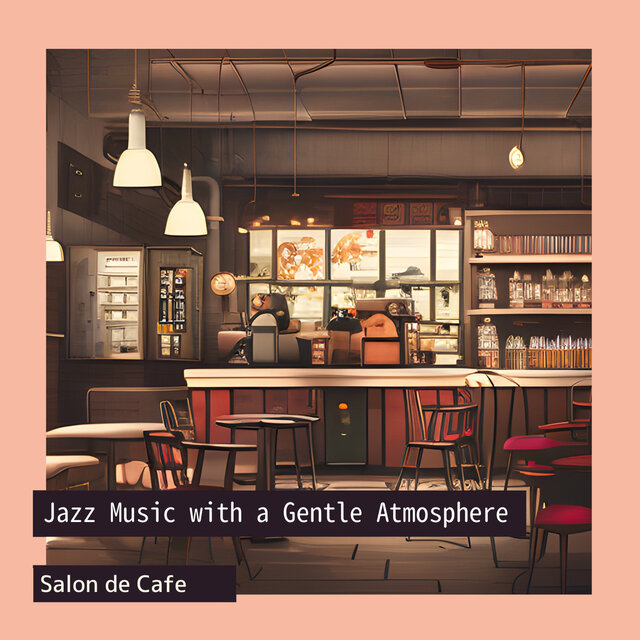 Jazz Music with a Gentle Atmosphere