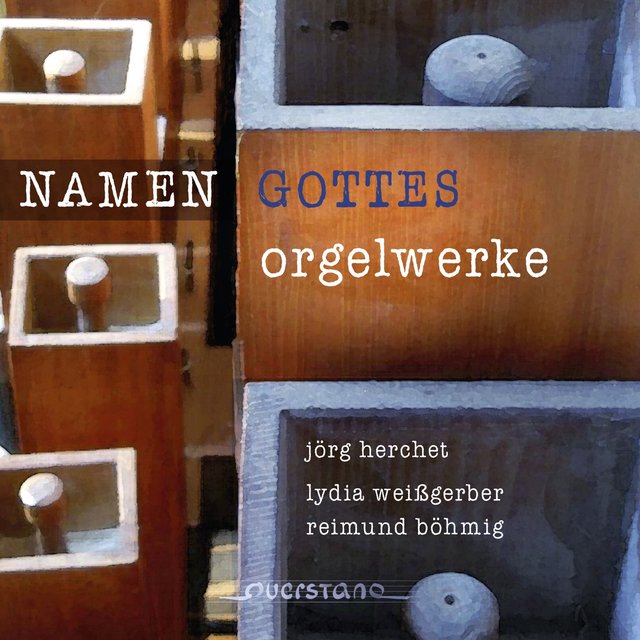 Cover art for album Namen Gottes. Jehmlich-Orgel, Martin-Luther-Kirche, Dresden-Neustadt (Orgelwerke von Jörg Herchert) by Reimund Böhmig, Lydia Weissgerber