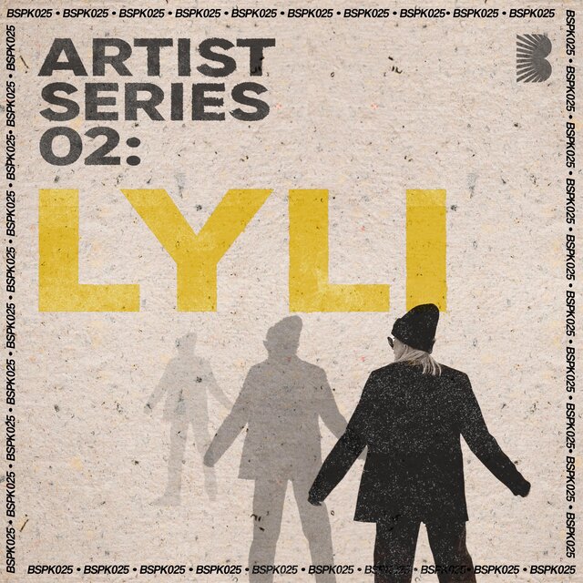 ARTIST SERIES 02: LYLI