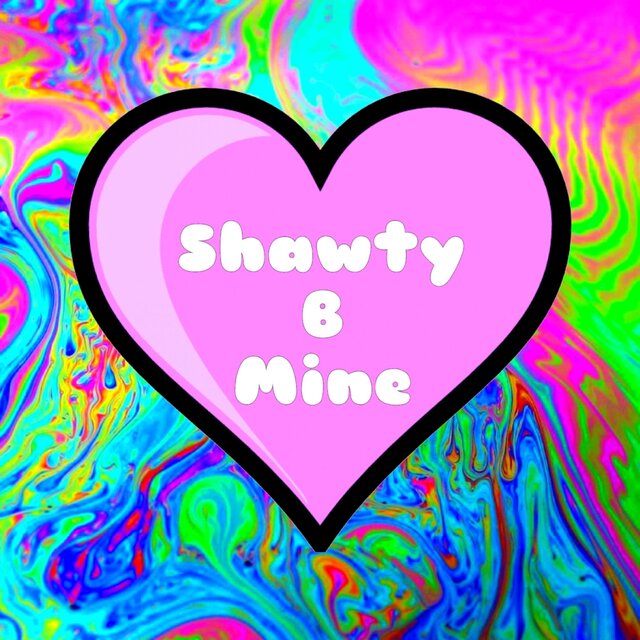 shawty b mine