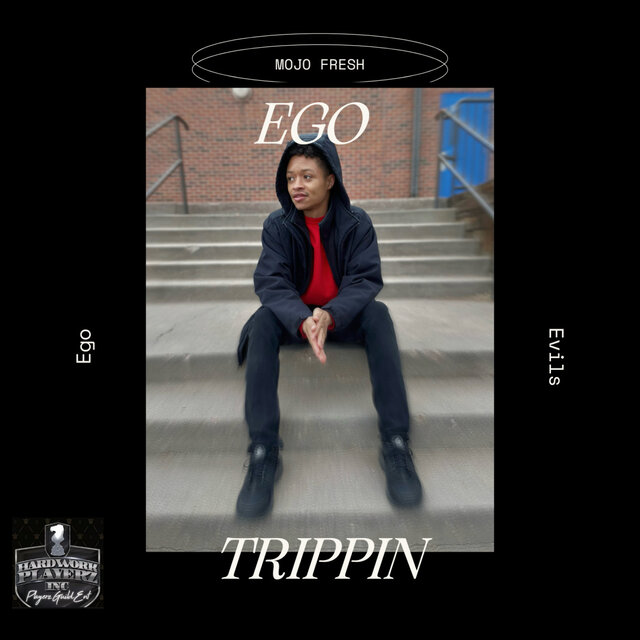 Ego Trippin