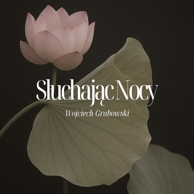 Słuchając Nocy (W Równowadze Istnienia)