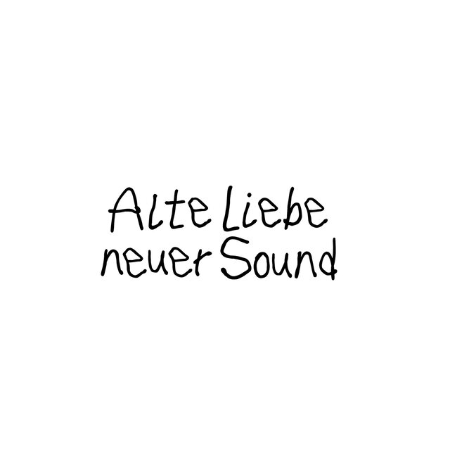 Alte Liebe, neuer Sound