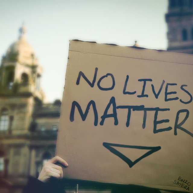 #NoLivesMatter