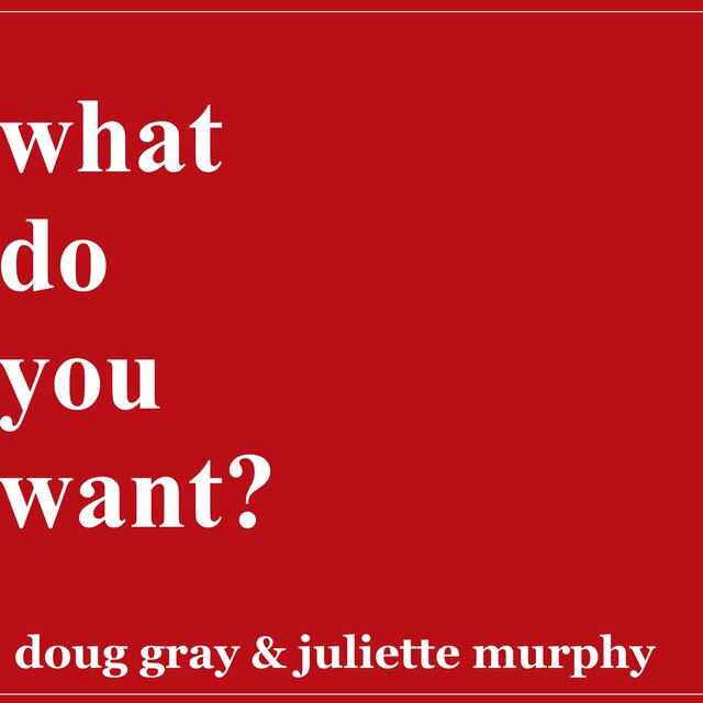 What Do You Want?
