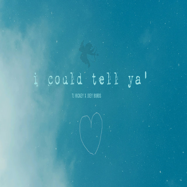 i could tell ya (feat. Joey Burbs)