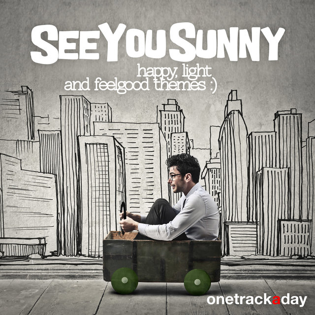 See You Sunny: Happy Light and Feel Good Themes