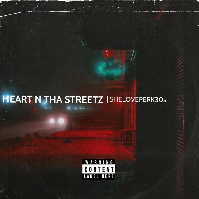 HEART N THA STREETZ