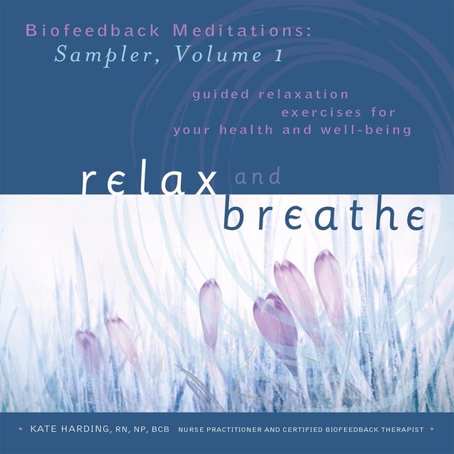 Biofeedback Meditations: Sampler, Vol. 1