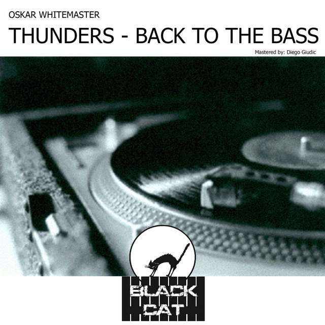 Thunders / Back To The Bass