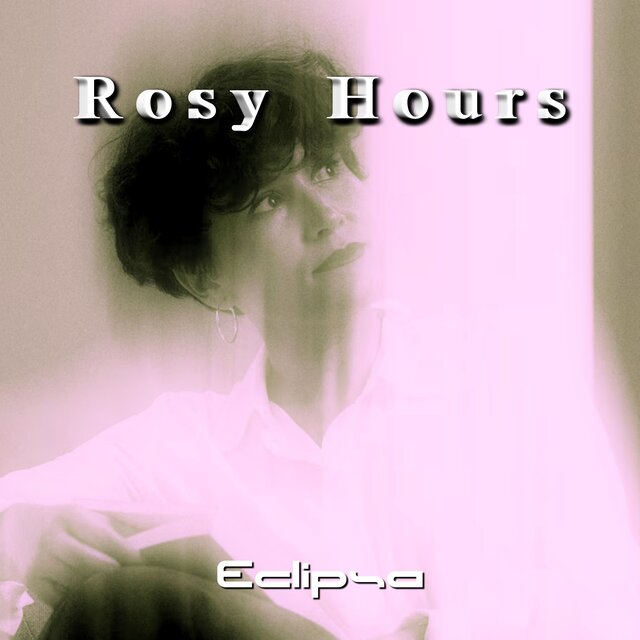 Rosy Hours (Halfway Through the Light)