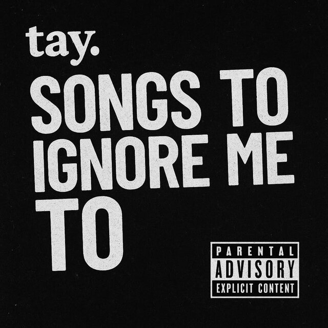 Songs To Ignore Me To