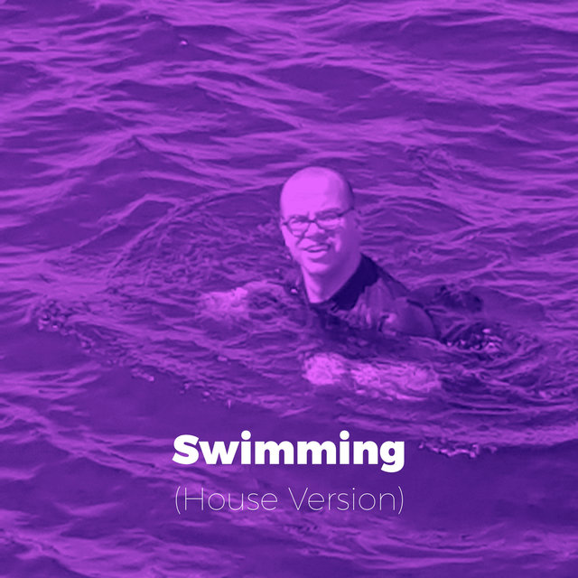 Swimming (House Version)