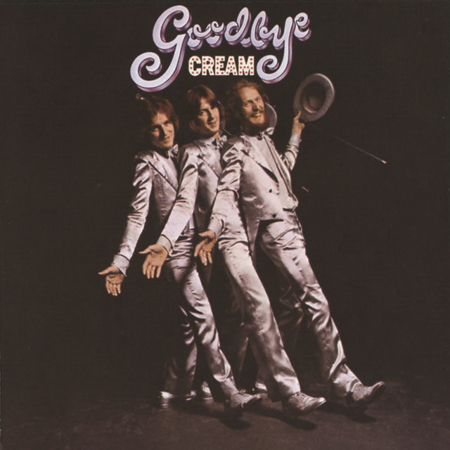 Goodbye / Cream - TIDAL
