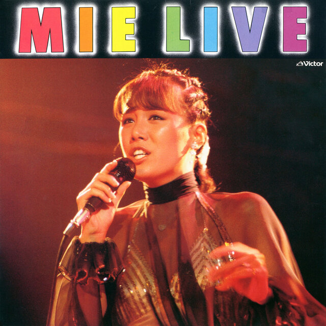 MIE LIVE (Live at Shibuya Public Hall, 3rd October 1981)
