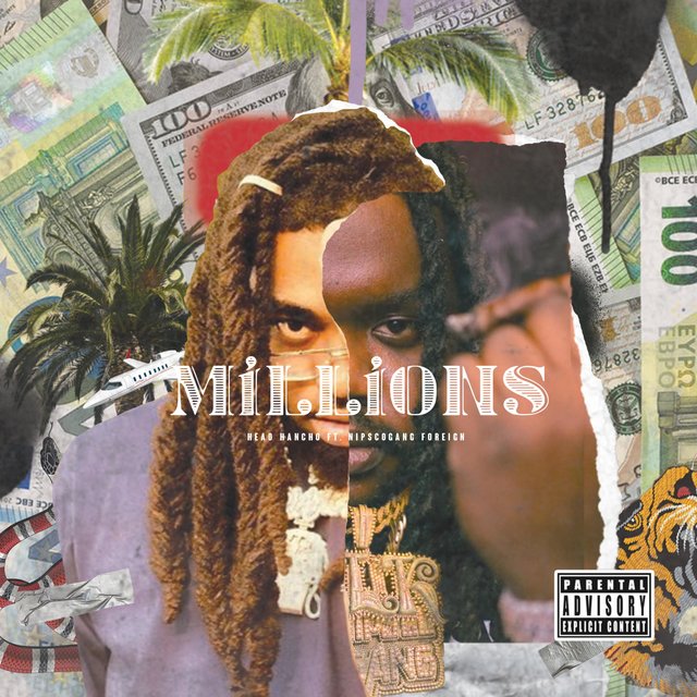 MILLIONS (feat. Head Hancho)