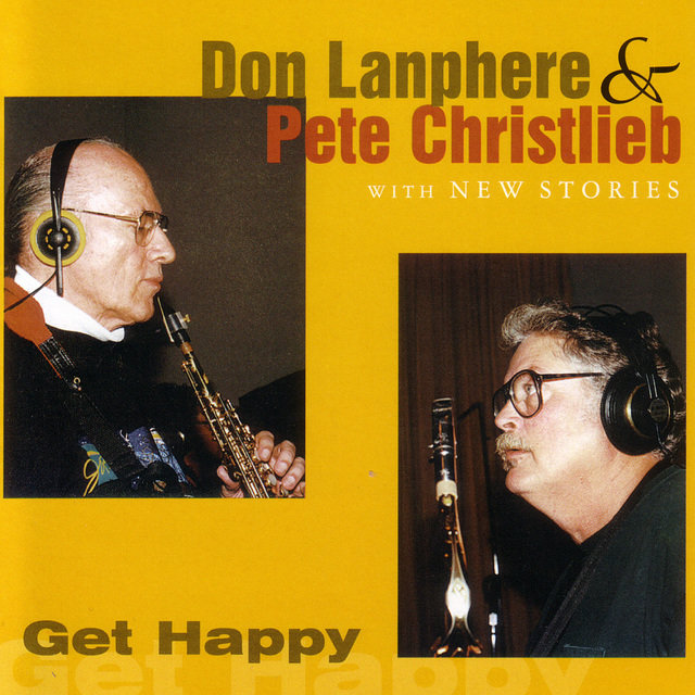 Cover art for album Get Happy by Don Lanphere & Pete Christlieb