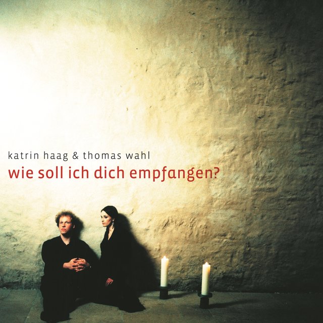 Wie soll ich dich empfangen?