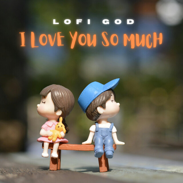 I Love You so Much