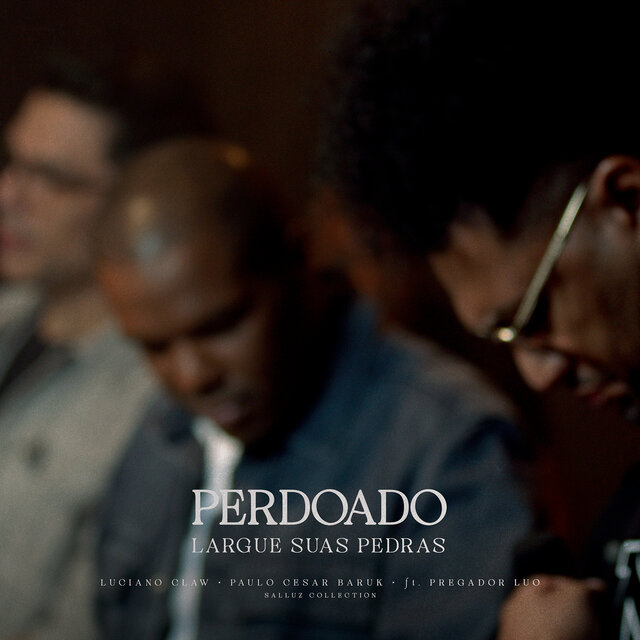 Perdoado/ Largue Suas Pedras (feat. Pregador Luo)