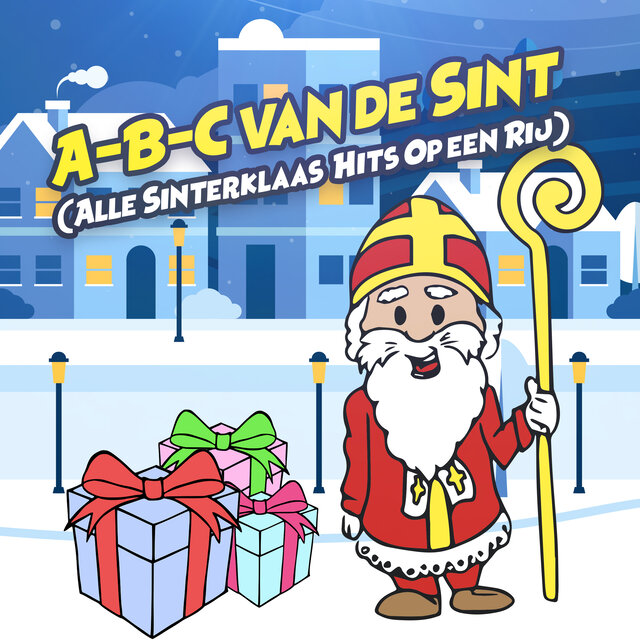 A-B-C van de Sint (Alle Sinterklaas Hits Op een Rij)