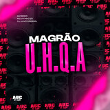 Magrão U.H.Q.A