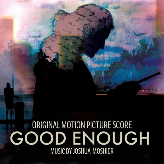 Good Enough (Original Motion Picture Soundtrack)