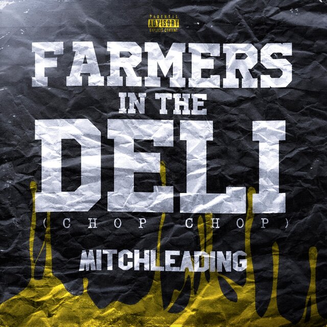 Farmers In The Deli (CHOP CHOP)