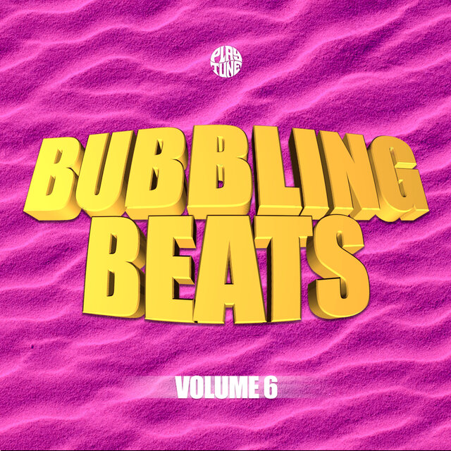 Bubbling Beats (Vol. 6)