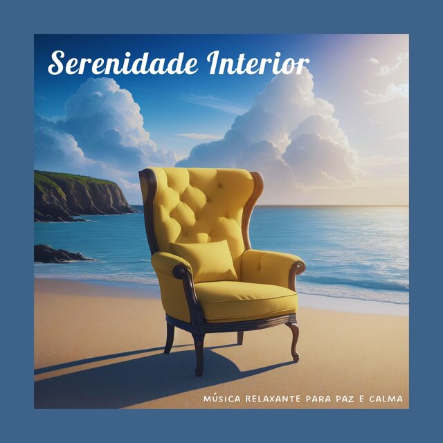 Serenidade Interior: Música Relaxante para Paz e Calma