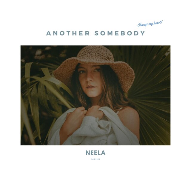 Another Somebody (Change my Heart)