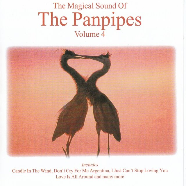 The Magical Sound Of Panpipes, Vol. 4