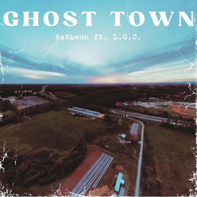 Ghost Town (feat. L.O.C.)