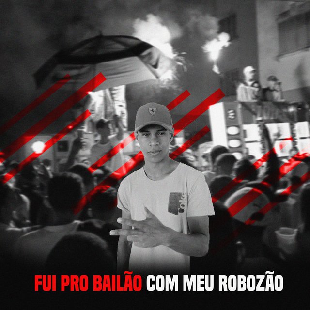 Fui pro Bailão Com Meu Robozão