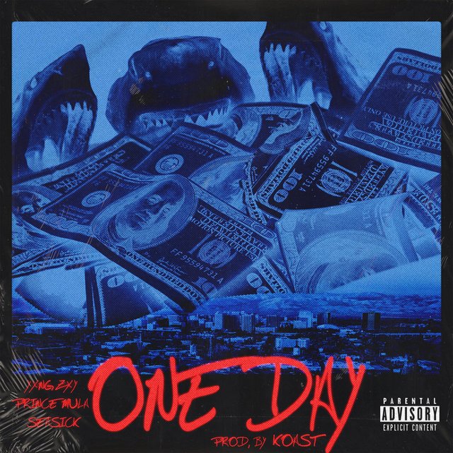 One Day (feat. Yxng Zxy & SEASICK)