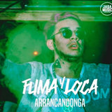Fuma y Loca