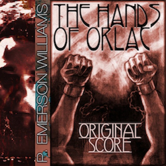 The Hands of Orlac (Original Score)