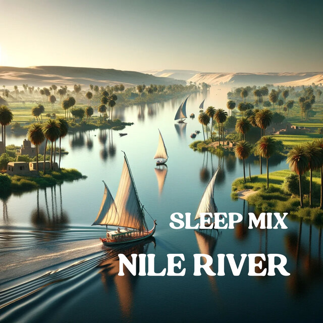 Nile River (Sleep Mix)