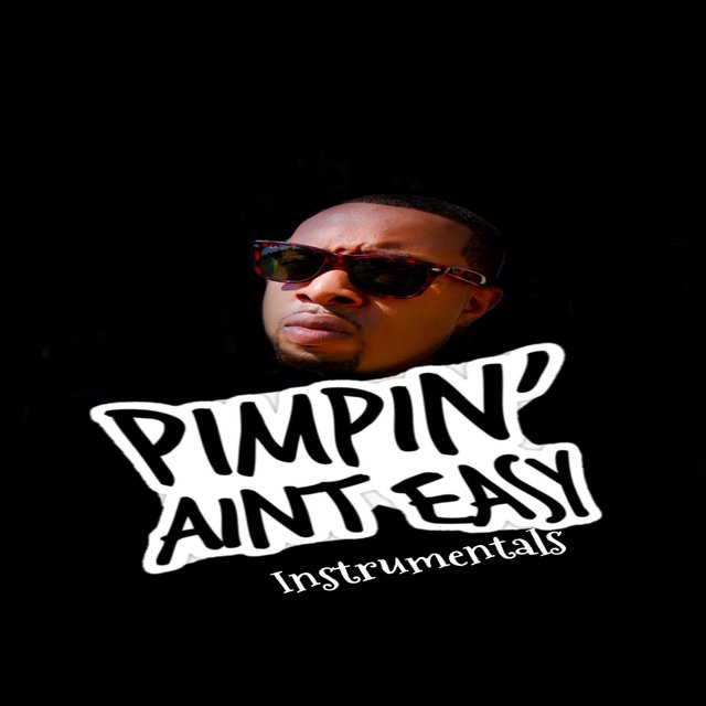 Pimpin' Ain't Easy (Instrumental)