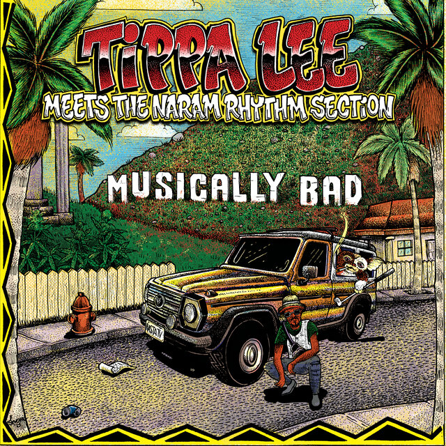 Tippa Lee meets the Naram Rhythm Section - Musically Bad