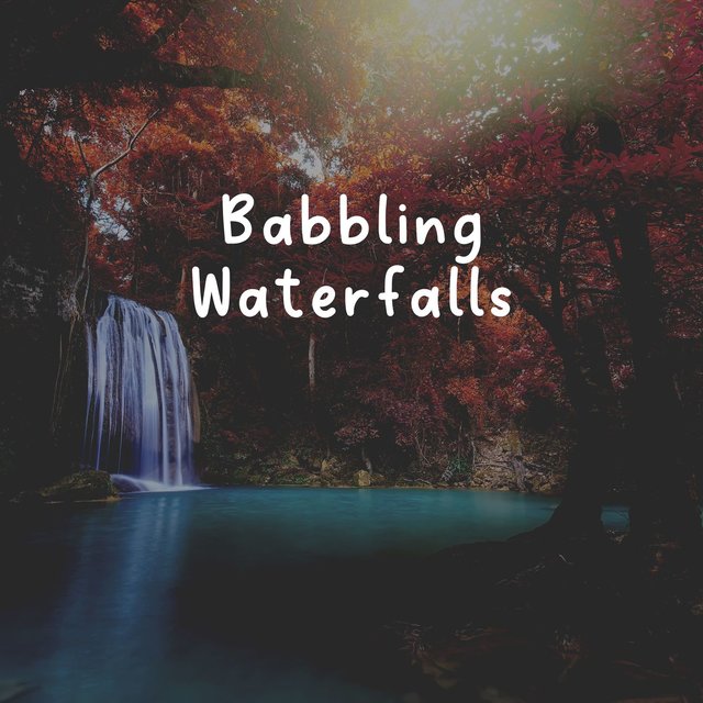 Babbling Waterfalls