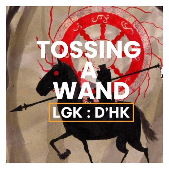 Tossing A Wand (D'HK)