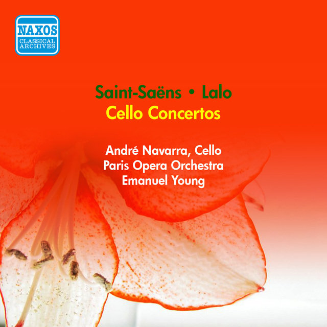 Saint-Saens, C.: Cello Concerto No. 1 / Lalo, E.: Cello Concerto (A. Navarra, Paris Opera Orchestra, E. Young) (1955)