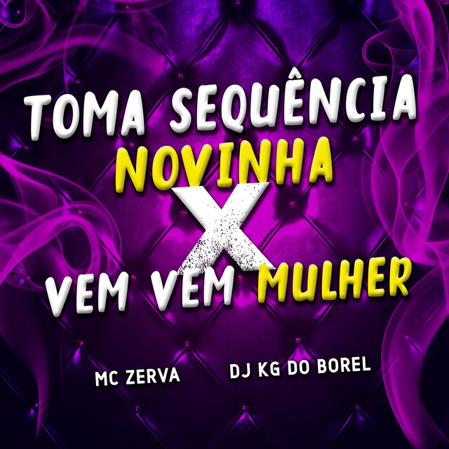 Toma Sequência Novinha X Vem Vem Mulher