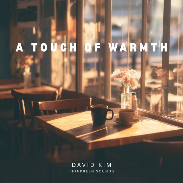 A Touch of Warmth
