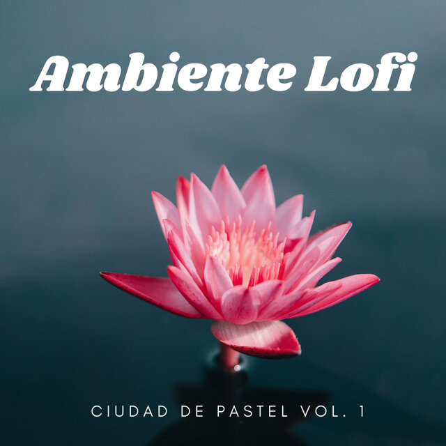 Ambiente Lofi: Ciudad De Pastel Vol. 1