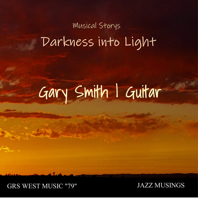 Darkness into Light
