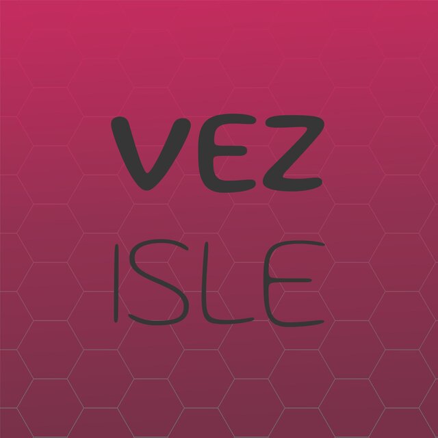 Vez Isle